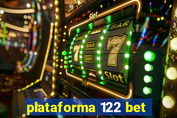 plataforma 122 bet